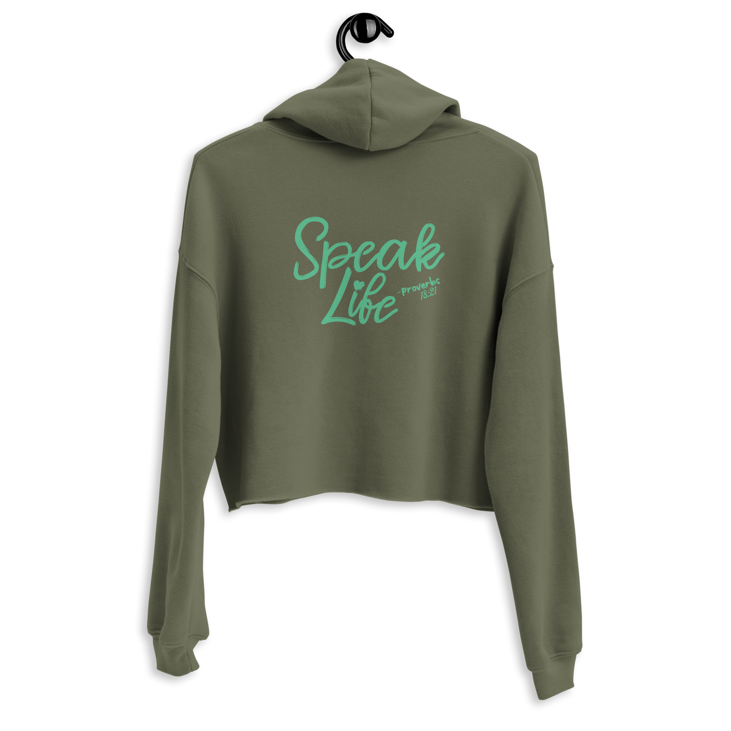 Speak Life - Crop Hoodie - Proverbs 18:21