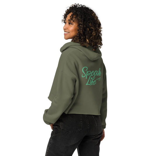 Speak Life - Crop Hoodie - Proverbs 18:21